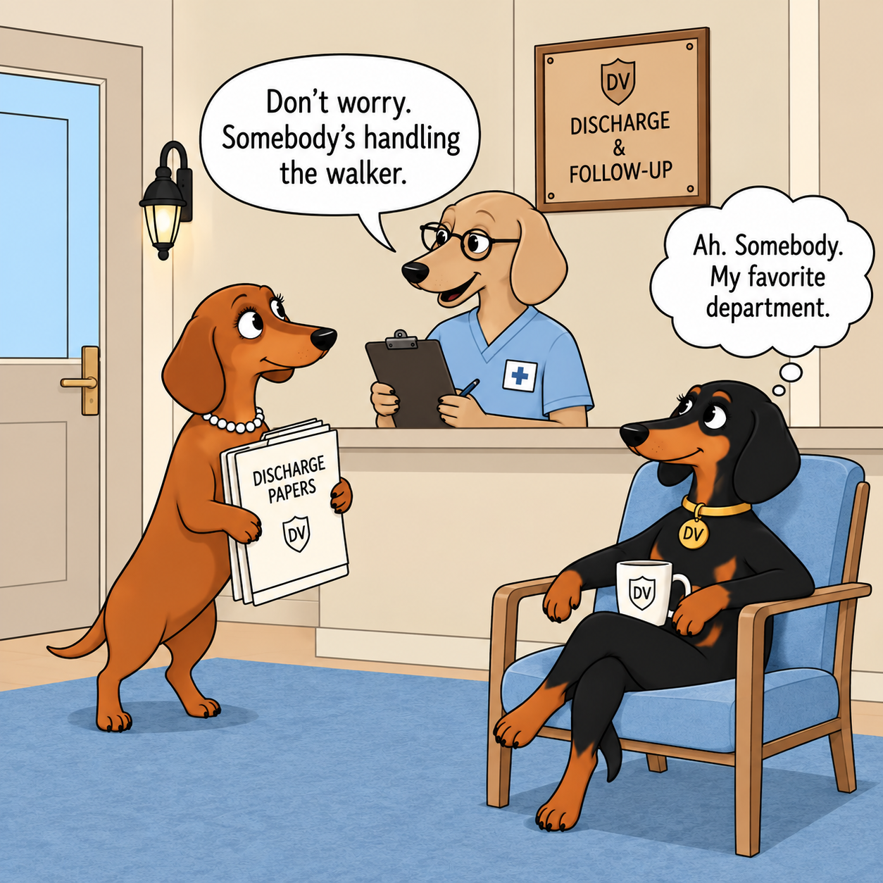Mona at the discharge desk hears, Don't worry — somebody's handling the walker. Her thought bubble: Ah. Somebody. My favorite department.